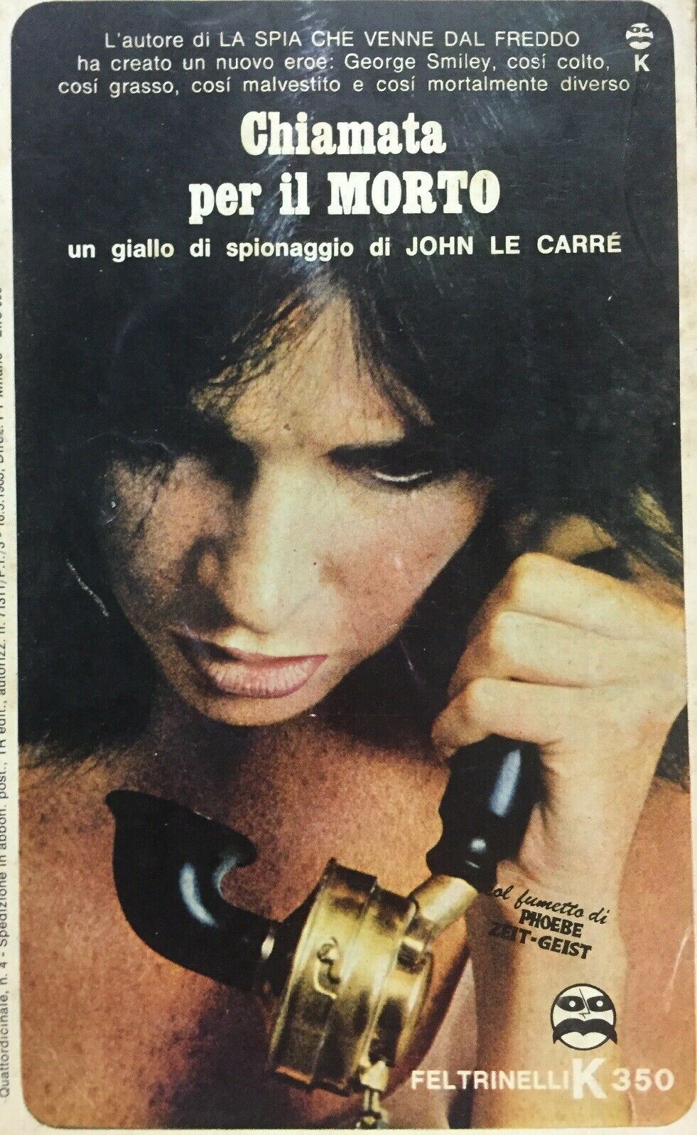 CHIAMATA PER IL MORTO J. LE CARRE’ FELTRINELLI I735