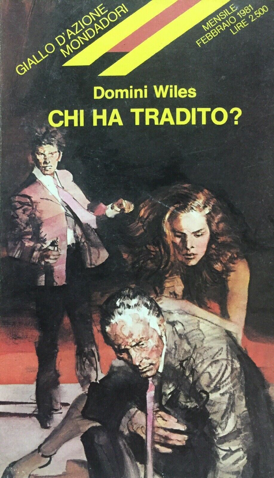 CHI HA TRADITO? D. Wiles GIALLO D’AZIONE MONDADORI I736
