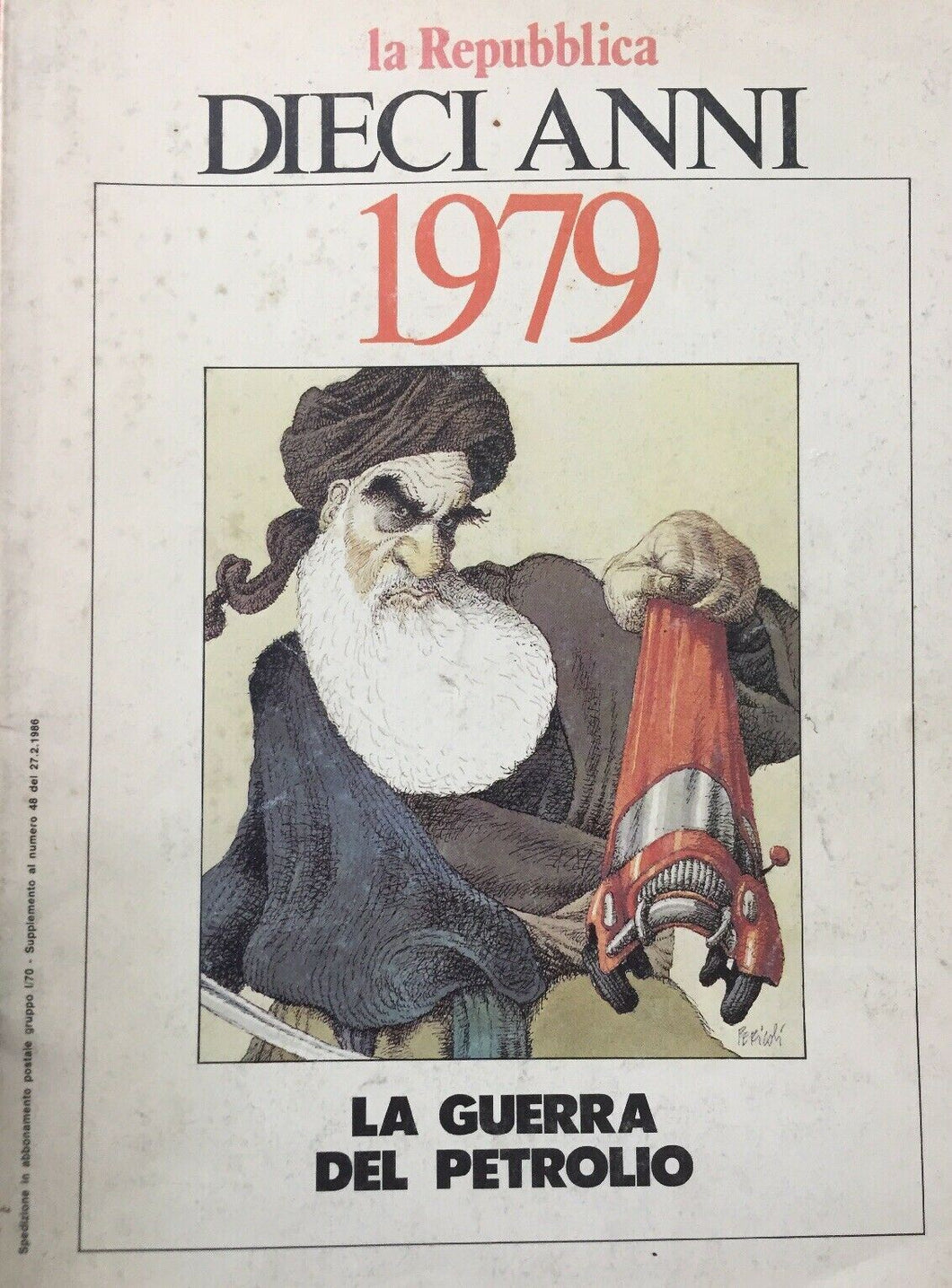 LA REPUBBLICA DIECI ANNI 1979 La Guerra Del Petrolio I750
