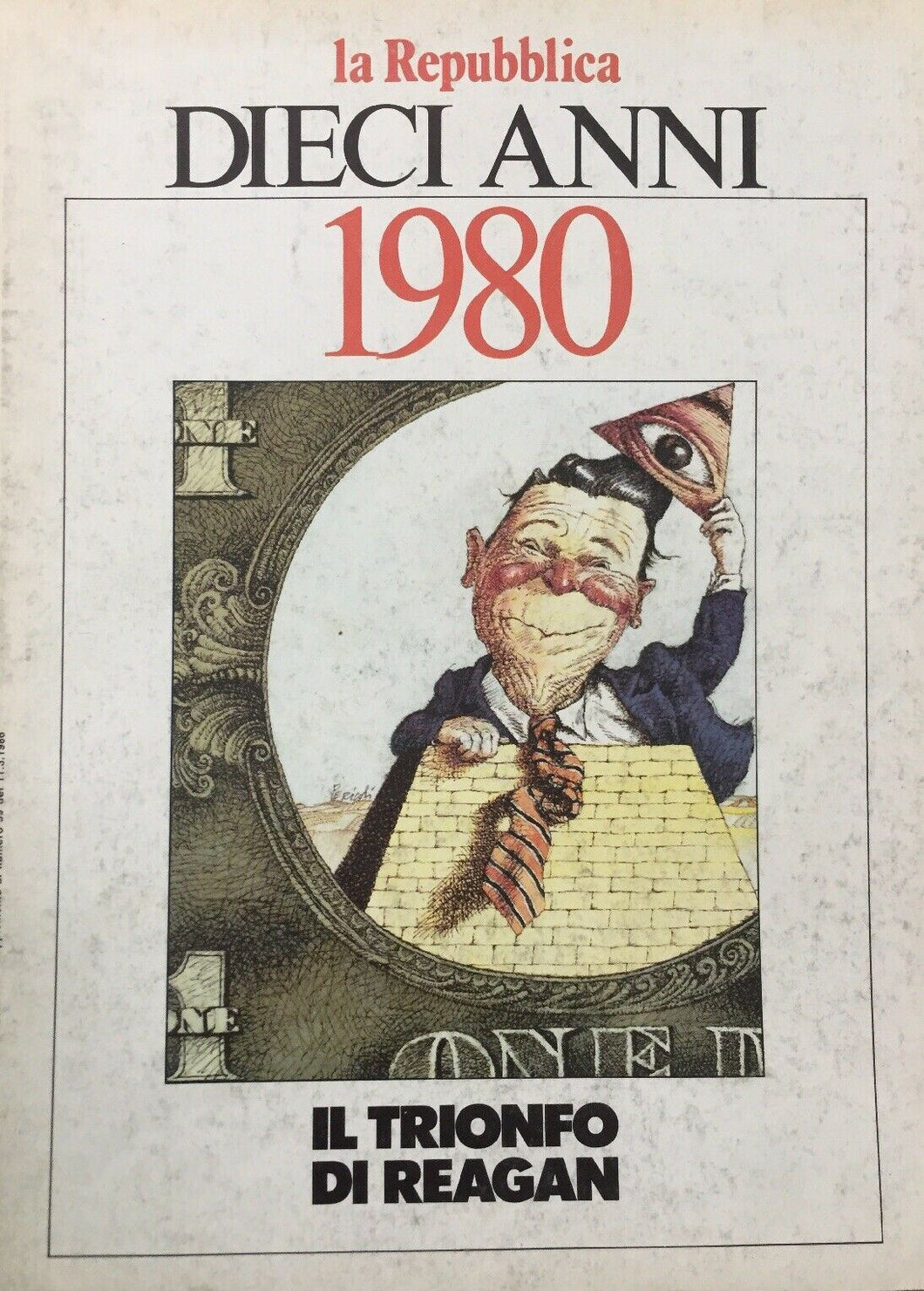 LA REPUBBLICA DIECI ANNI 1980 IL TRIONFO DI REAGAN  I751