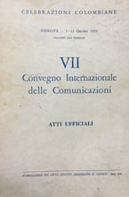 Carica l&#39;immagine nel visualizzatore di Gallery, VII CONVEGNO INTERNAZIONALE DELLE COMUNICAZIONI ATTI UFFICIALI 1959 J11
