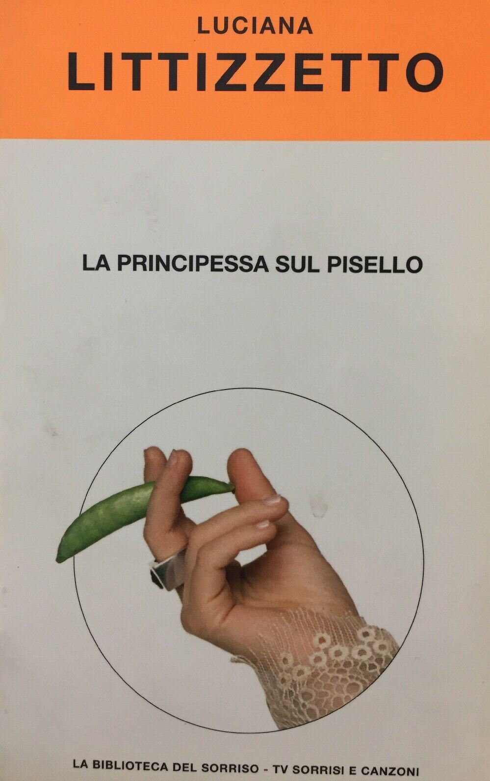 LA PRINCIPESSA SUL PISELLO L. LITTIZZETTO LA BIBLIOTECA DEL SORRISO J81