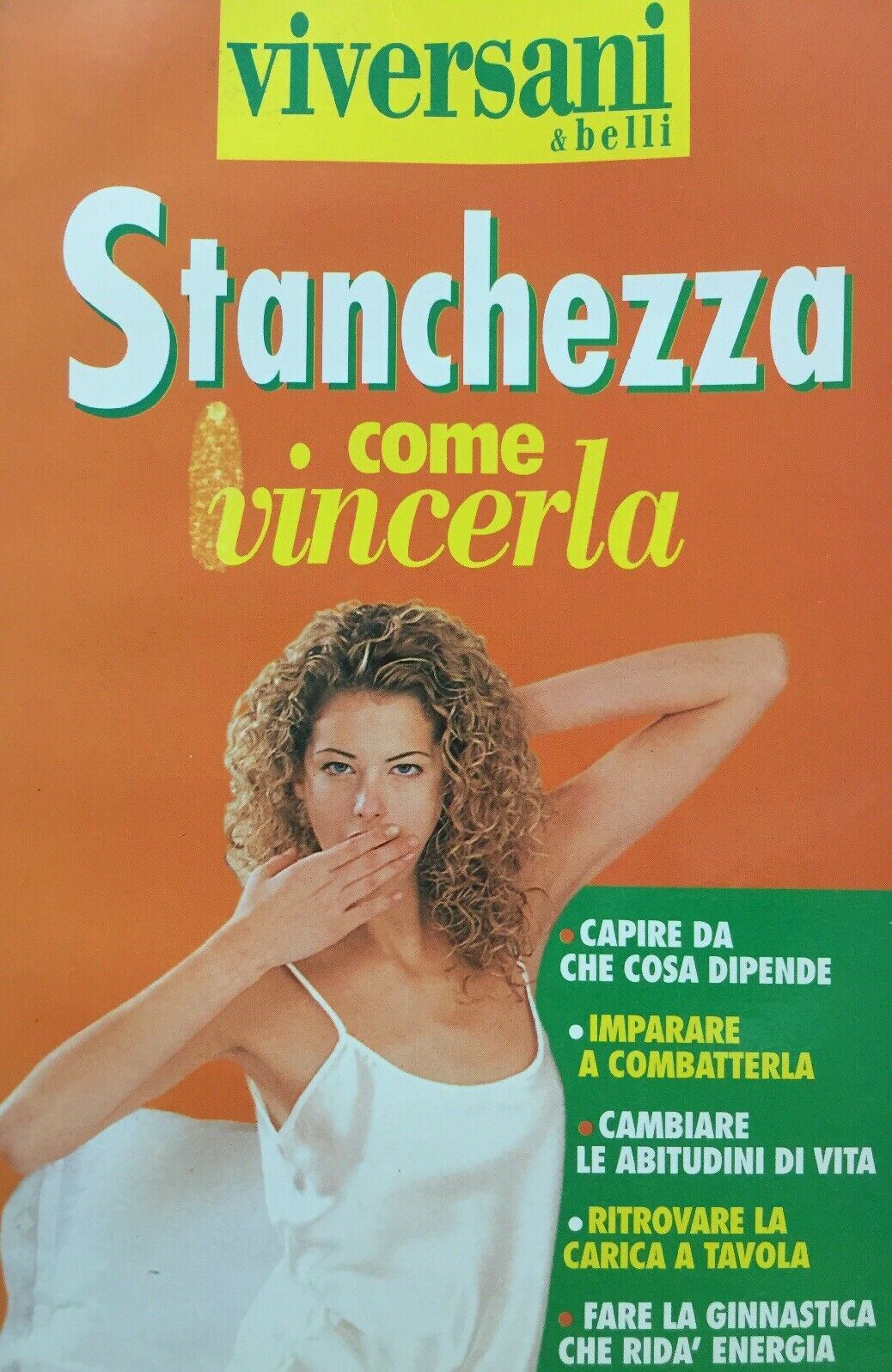 STANCHEZZA COME VINCERLA J99