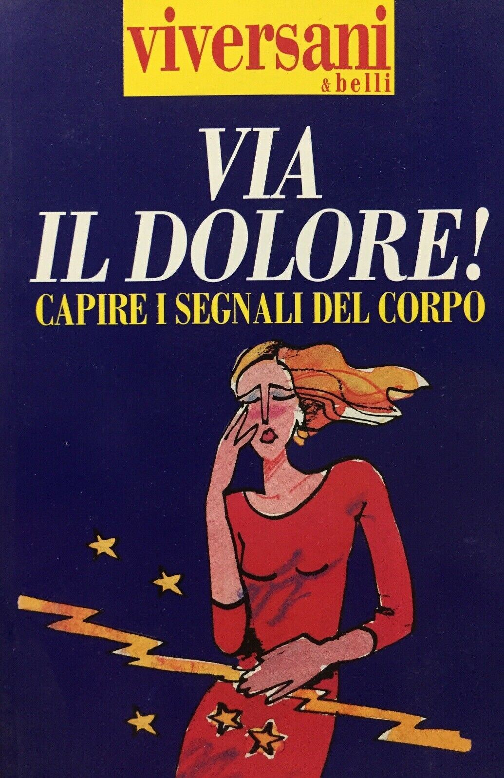 VIA IL DOLORE! CAPIRE I SEGNALI DEL CORPO J117