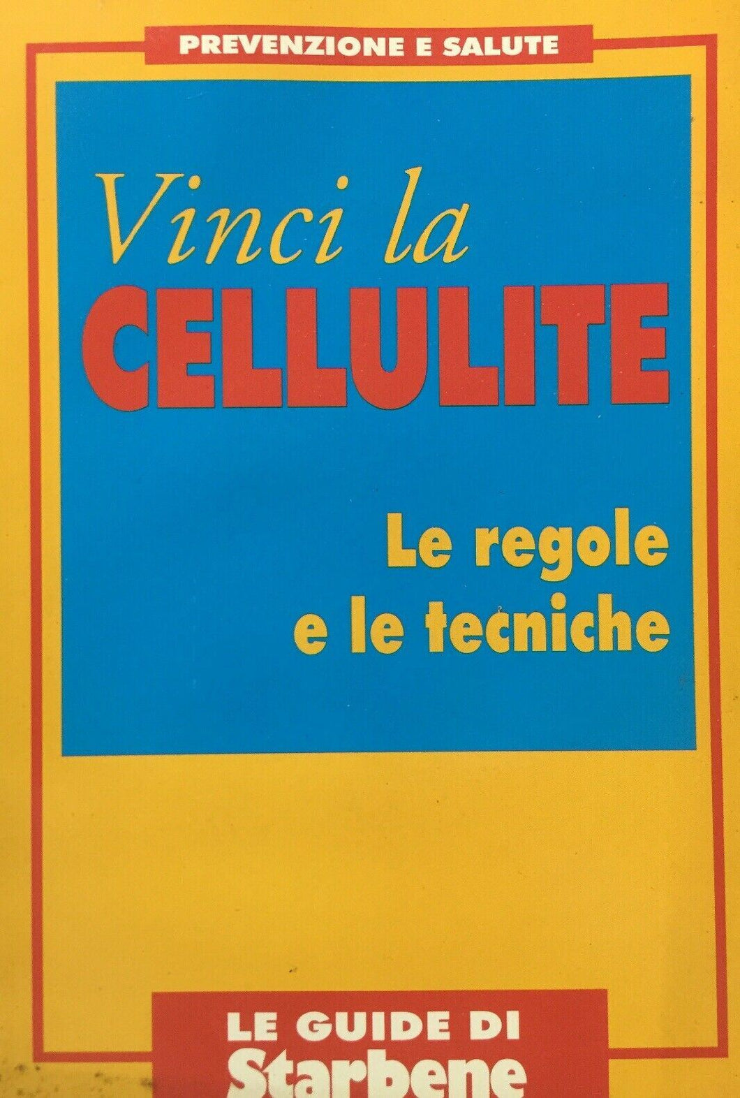 VINCI LA CELLULITE LE REGOLE E LE TECNICHE J125