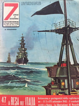 Carica l&#39;immagine nel visualizzatore di Gallery, 7 ANNI DI GUERRA FOTOSTORIA N.47 LA RESA DELL’ITALIA J197
