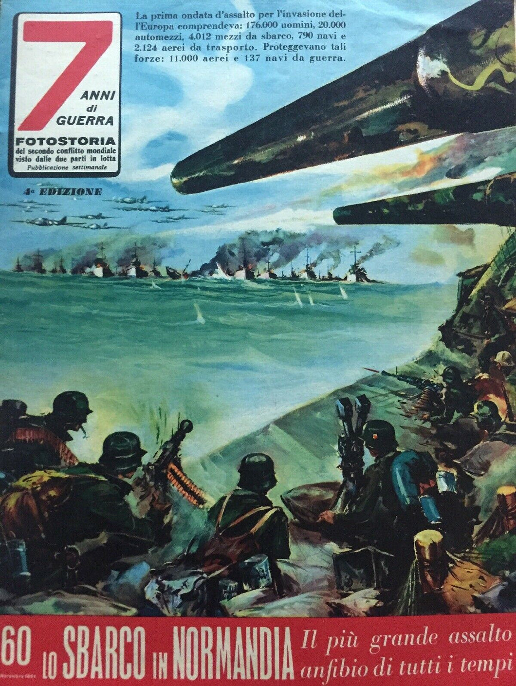 7 ANNI DI GUERRA FOTOSTORIA N. 60 LO SBARCO IN NORMANDIA J206