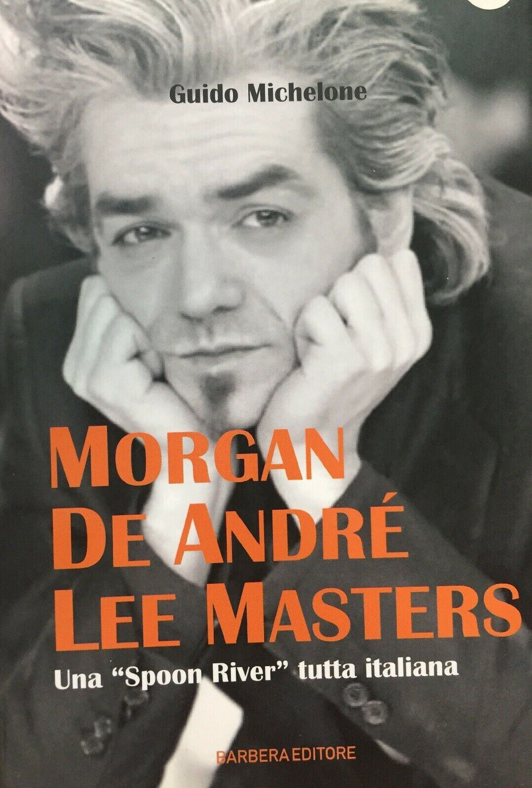MORGAN DE ANDRÈ LEE MASTER UNA SPOIN RIVER TUTTA ITALIANA G. Micheloni J235