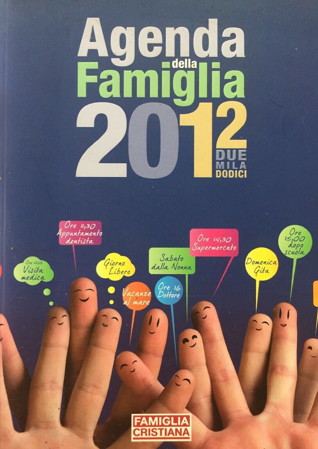 AGENDA DELLA FAMIGLIA 2012 FAMIGLIA CRISTIANA J304