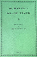 Carica l&#39;immagine nel visualizzatore di Gallery, TOBIA DELLE PALUDI S. GERMAIN GIANO J315
