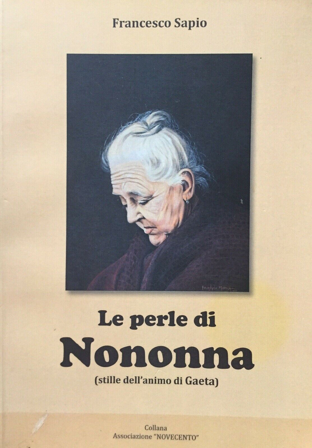 LE PERLE DI NONONNA STILLE DELL’ANIMO DI GAETA F. SAPIO J416