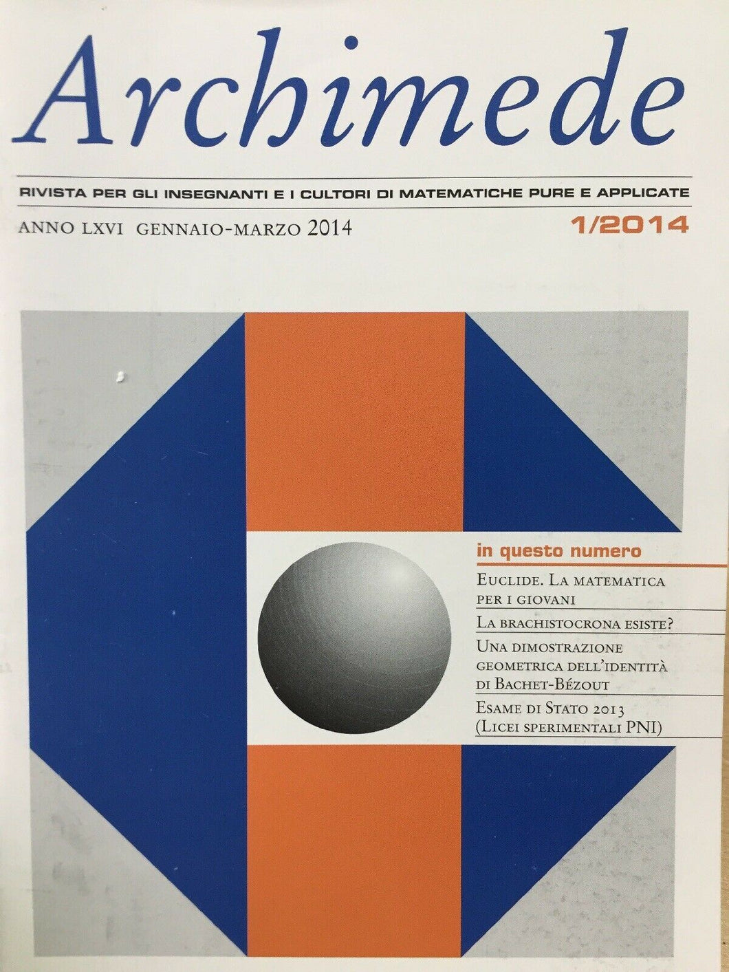 ARCHIMEDE RIVISTA DI MATEMATICHE PURE E APPLICATE GENNAIO MARZO 2014  J627