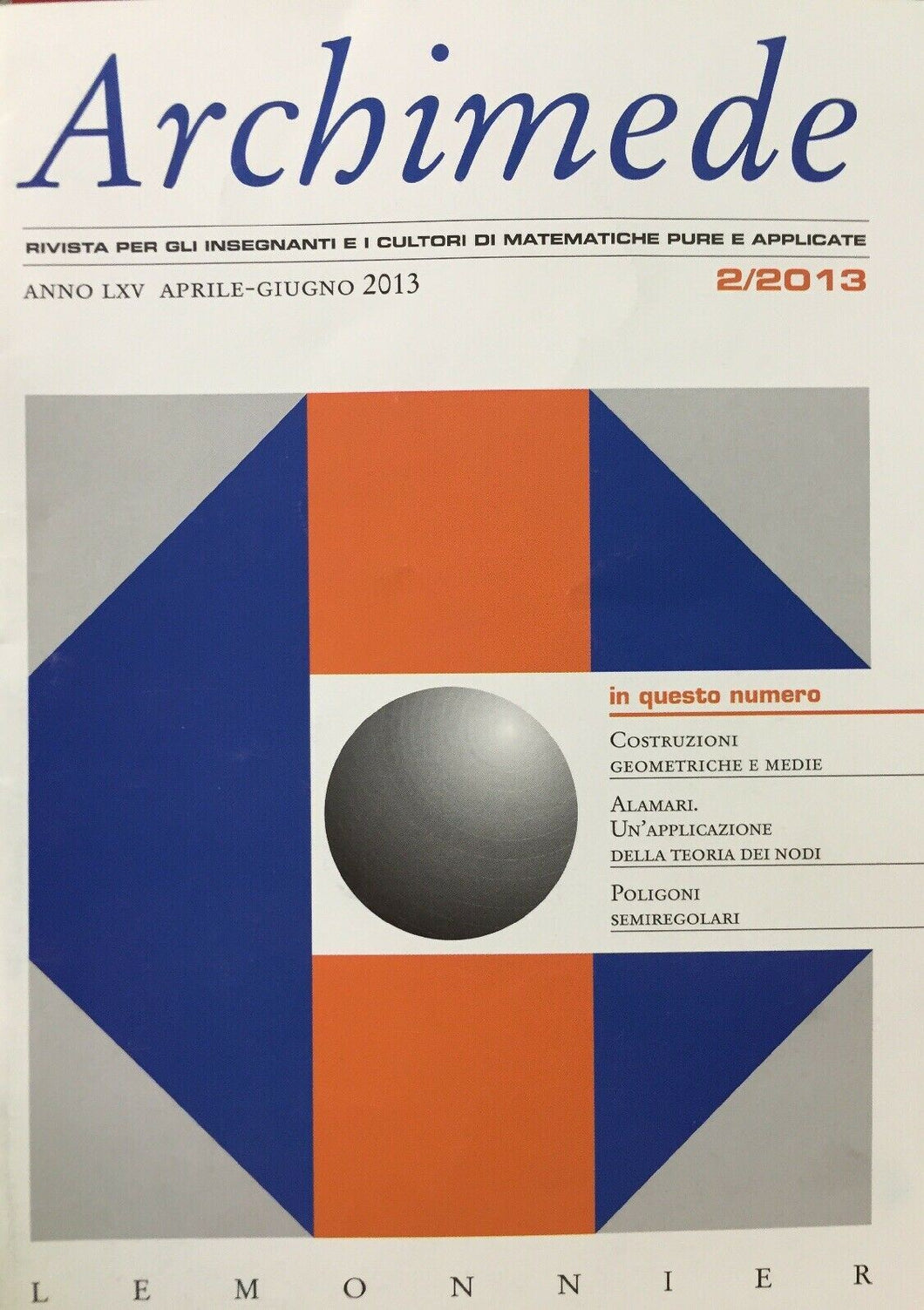 ARCHIMEDE RIVISTA DI MATEMATICHE PURE E APPLICATE APRILE GIUGNO 2013  J630