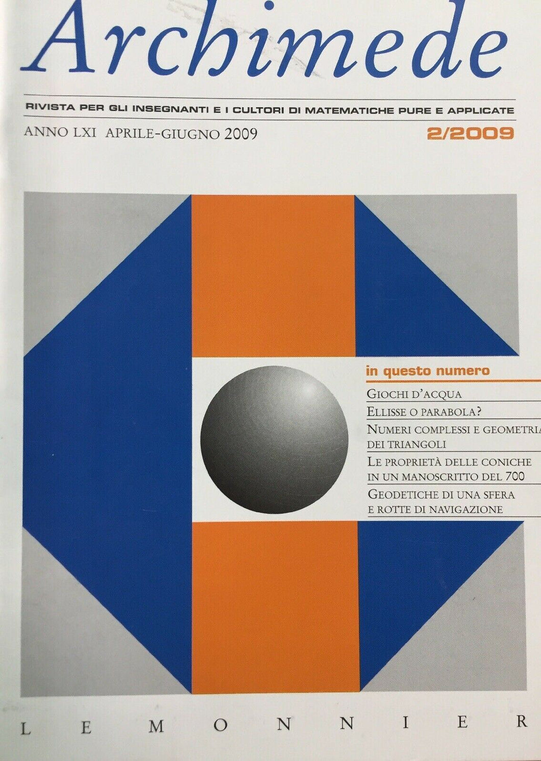 ARCHIMEDE RIVISTA DI MATEMATICHE PURE E APPLICATE APRILE GIUGNO 2009  J646