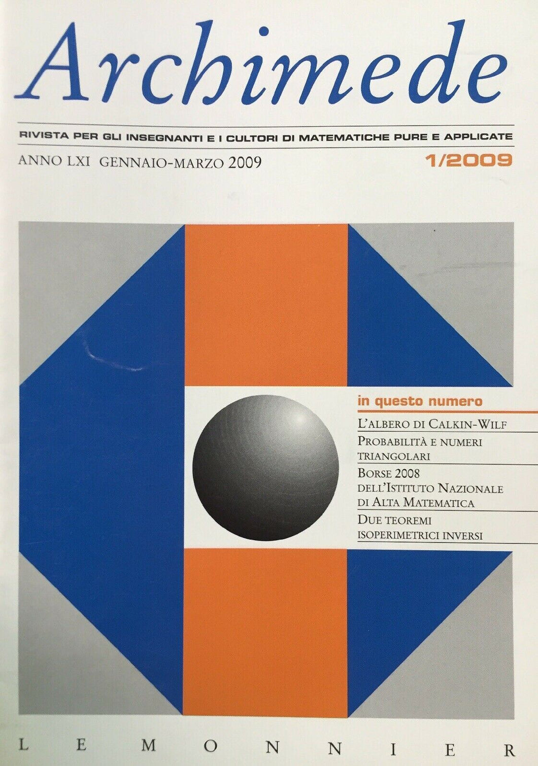 ARCHIMEDE RIVISTA DI MATEMATICHE PURE E APPLICATE GENNAIO MARZO 2009  J646