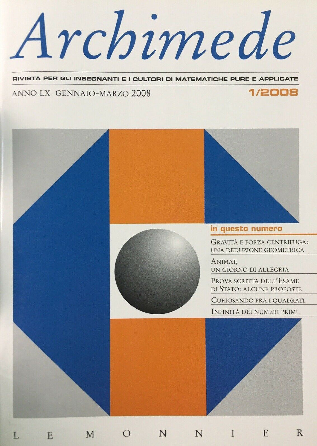 ARCHIMEDE RIVISTA DI MATEMATICHE PURE E APPLICATE GENNAIO MARZO 2008  J650