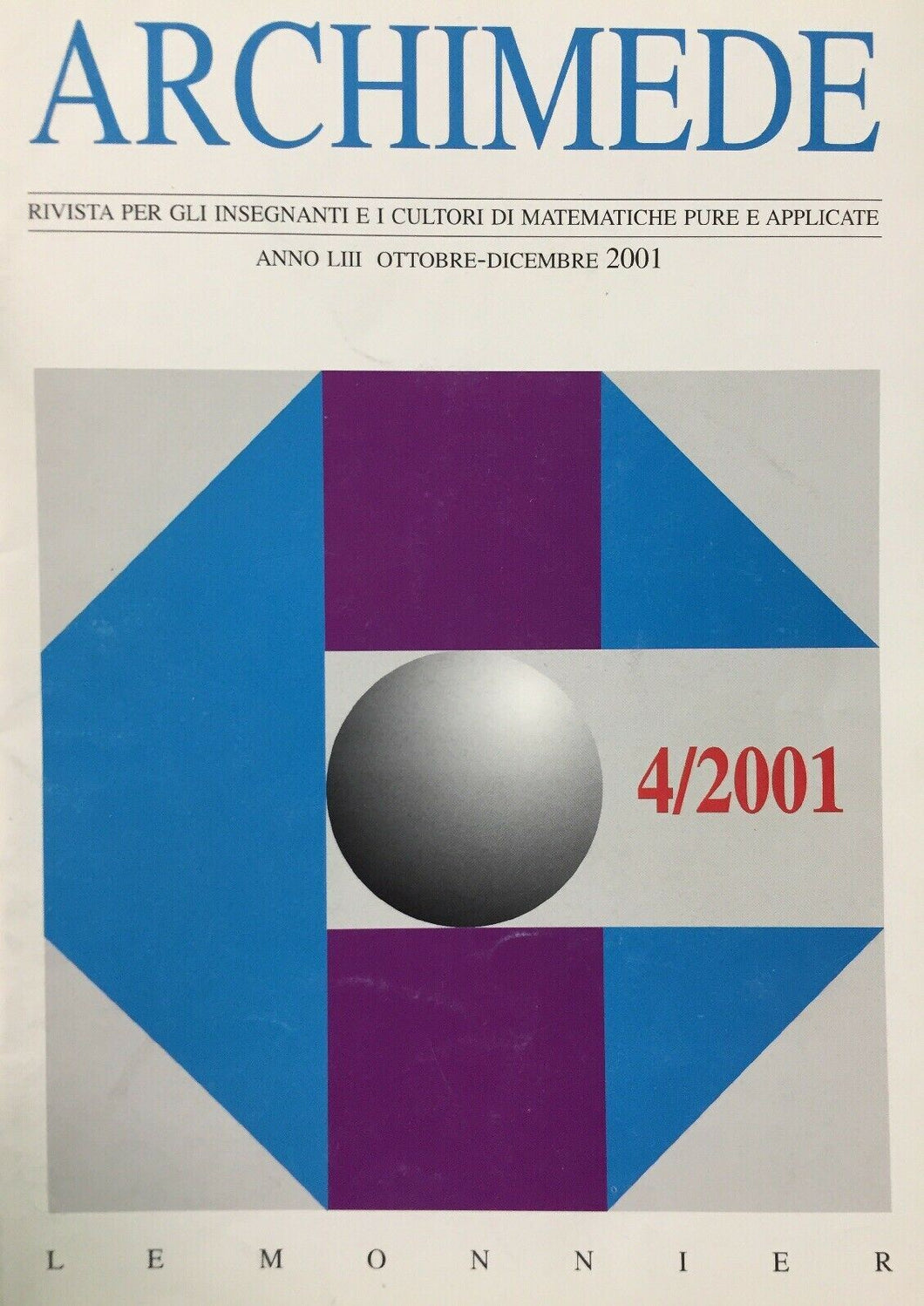ARCHIMEDE RIVISTA DI MATEMATICHE PURE E APPLICATE OTTOBRE DICEMBRE 2001 J699