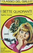 Carica l&#39;immagine nel visualizzatore di Gallery, I SETTE QUADRANTI A. CHRISTIE I CLASSICI DEL GIALLO N.90 J785
