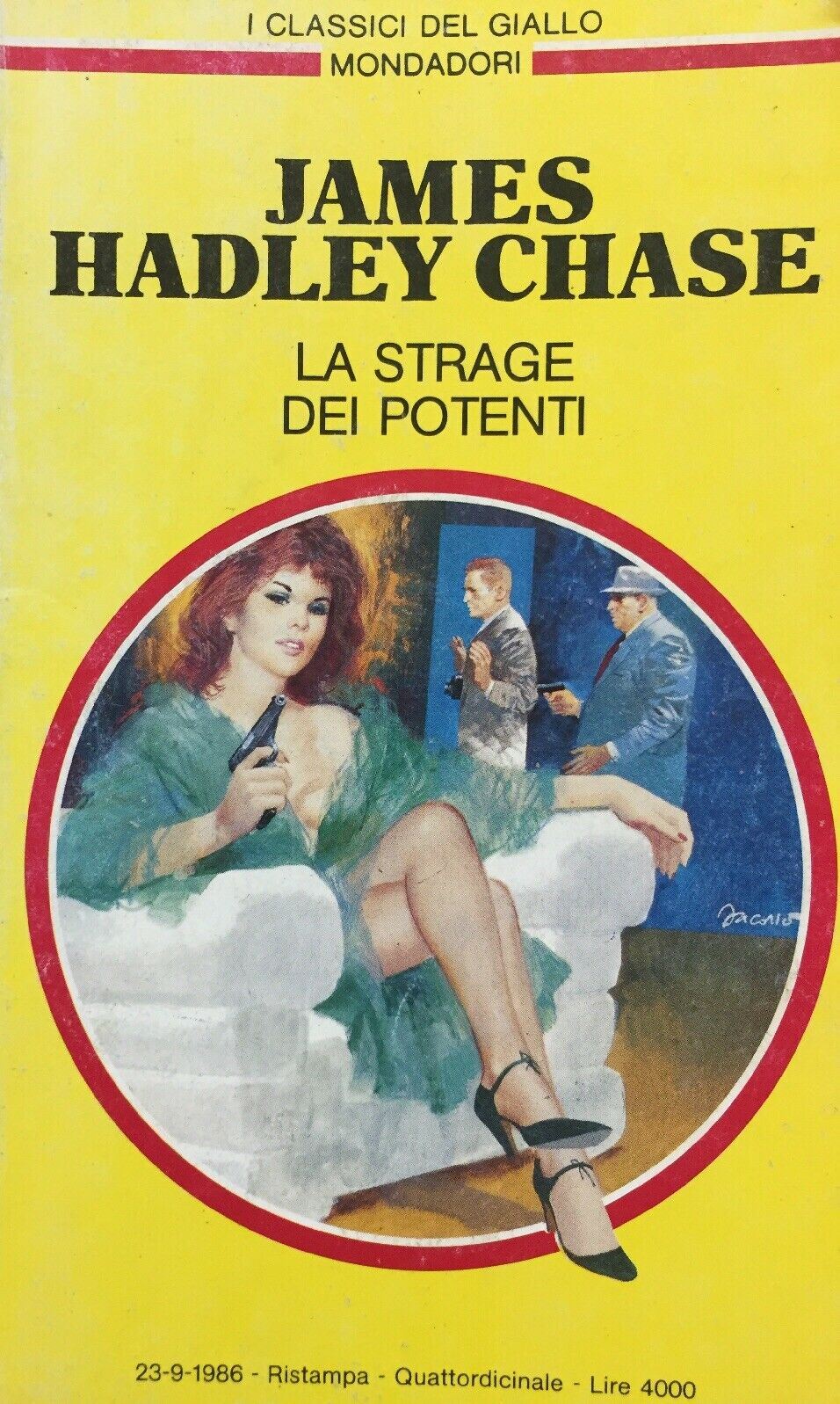 LA STRAGE DEI POTENTI J. HADLEY CHASE I CLASSICI DEL GIALLO  N.513 J786