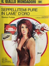 Carica l&#39;immagine nel visualizzatore di Gallery, SEPPELLITEMI PURE IN LAME’ D’ORO S. FORBES IL GIALLO MONDADORI N.1384 J868
