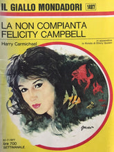 Carica l&#39;immagine nel visualizzatore di Gallery, LA NON COMPIANTA FELICITY CAMPBELL H. CARMICHAEL IL GIALLO MONDADORI N.1487 J876
