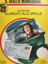 Carica l&#39;immagine nel visualizzatore di Gallery, GUARDATI ALLE SPALLE J. BARBETTE IL GIALLO MONDADORI N.1609 J881
