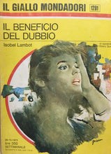 Carica l&#39;immagine nel visualizzatore di Gallery, IL BENEFICIO DEL DUBBIO I. LAMBOT IL GIALLO MONDADORI N.1291 J882
