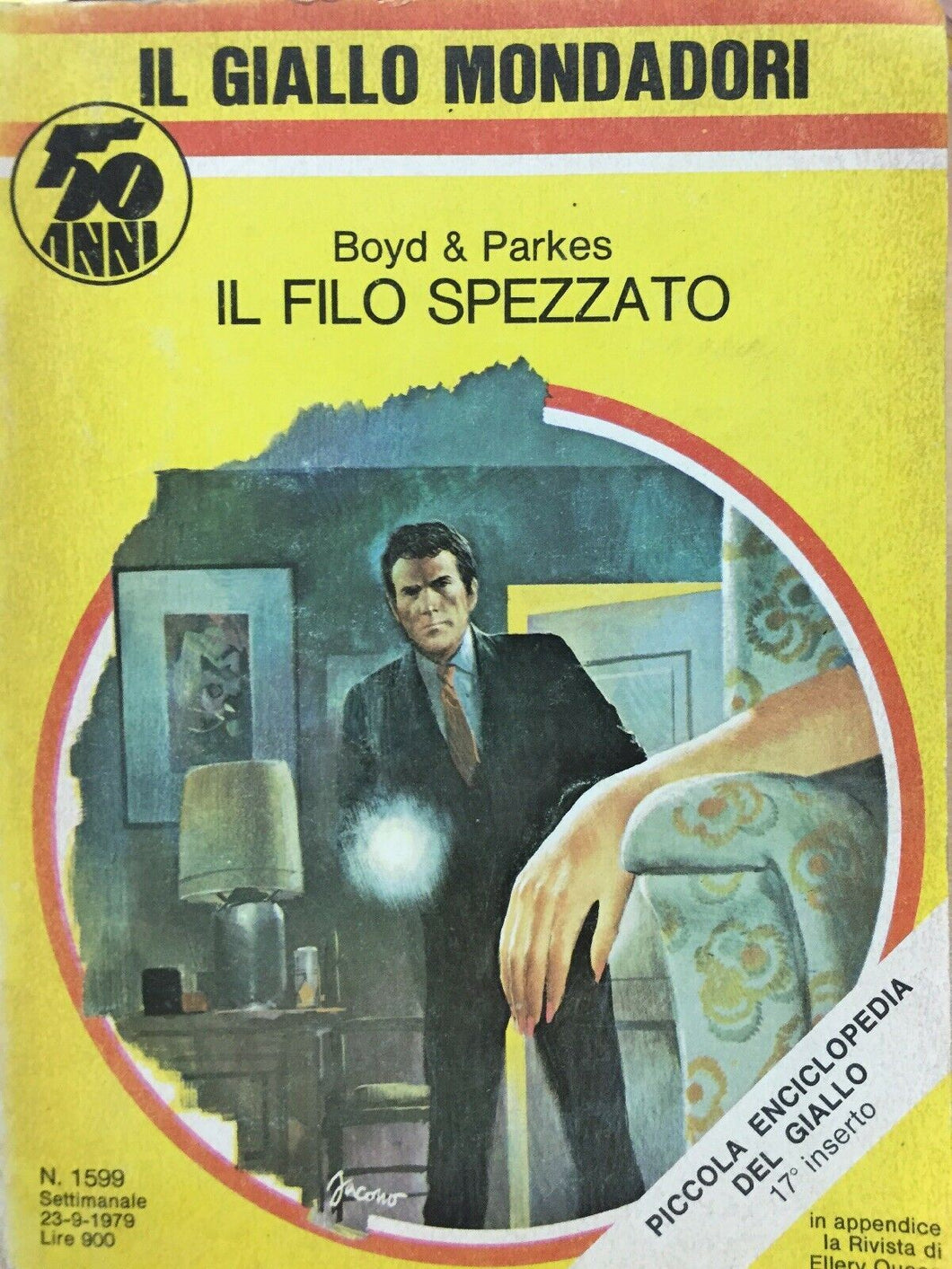 IL FILO SPEZZATO BOYD&PARKES IL GIALLO MONDADORI N.1599  J905