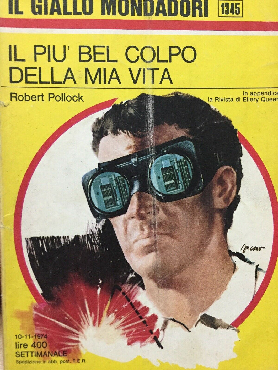 IL PIÙ BEL COLPO DELLA MIA VITA R. POLLOCK IL GIALLO MONDADORI N.1345 J908