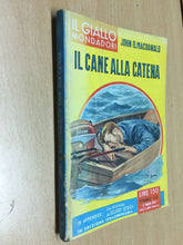Carica l&#39;immagine nel visualizzatore di Gallery, IL CANE ALLA CATENA J. D. MACDONALD IL GIALLO MONDADORI N.527 J985
