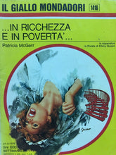 Carica l&#39;immagine nel visualizzatore di Gallery, IN RICCHEZZA E IN POVERTÀ P. MCGERR IL GIALLO MONDADORI N.1416  J989
