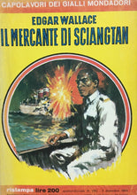 Carica l&#39;immagine nel visualizzatore di Gallery, IL MERCANTE DI SCIANGTAN E. WALLACE CAPOLAVORI DEI GIALLI MONDADORI N.290 J1005
