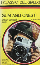 Carica l&#39;immagine nel visualizzatore di Gallery, GUAI AGLI ONESTI W. CAMPBELL GAULT I CLASSICI DEL GIALLO N.123 J1031
