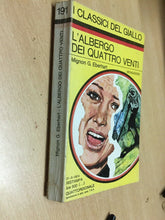 Carica l&#39;immagine nel visualizzatore di Gallery, L’ALBERGO DEI QUATTRO VENTI M. G. EBERHART I CLASSICI DEL GIALLO N.191 J1033
