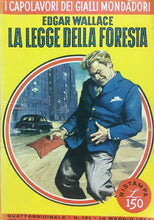 Carica l&#39;immagine nel visualizzatore di Gallery, LA LEGGE DELLA FORESTA  E. WALLACE I CAPOLAVORI DEI GIALLI N.171 J1037
