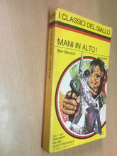 Carica l&#39;immagine nel visualizzatore di Gallery, MANI IN ALTO BEN BENSON  I CLASSICI DEL GIALLO N.109 J1042
