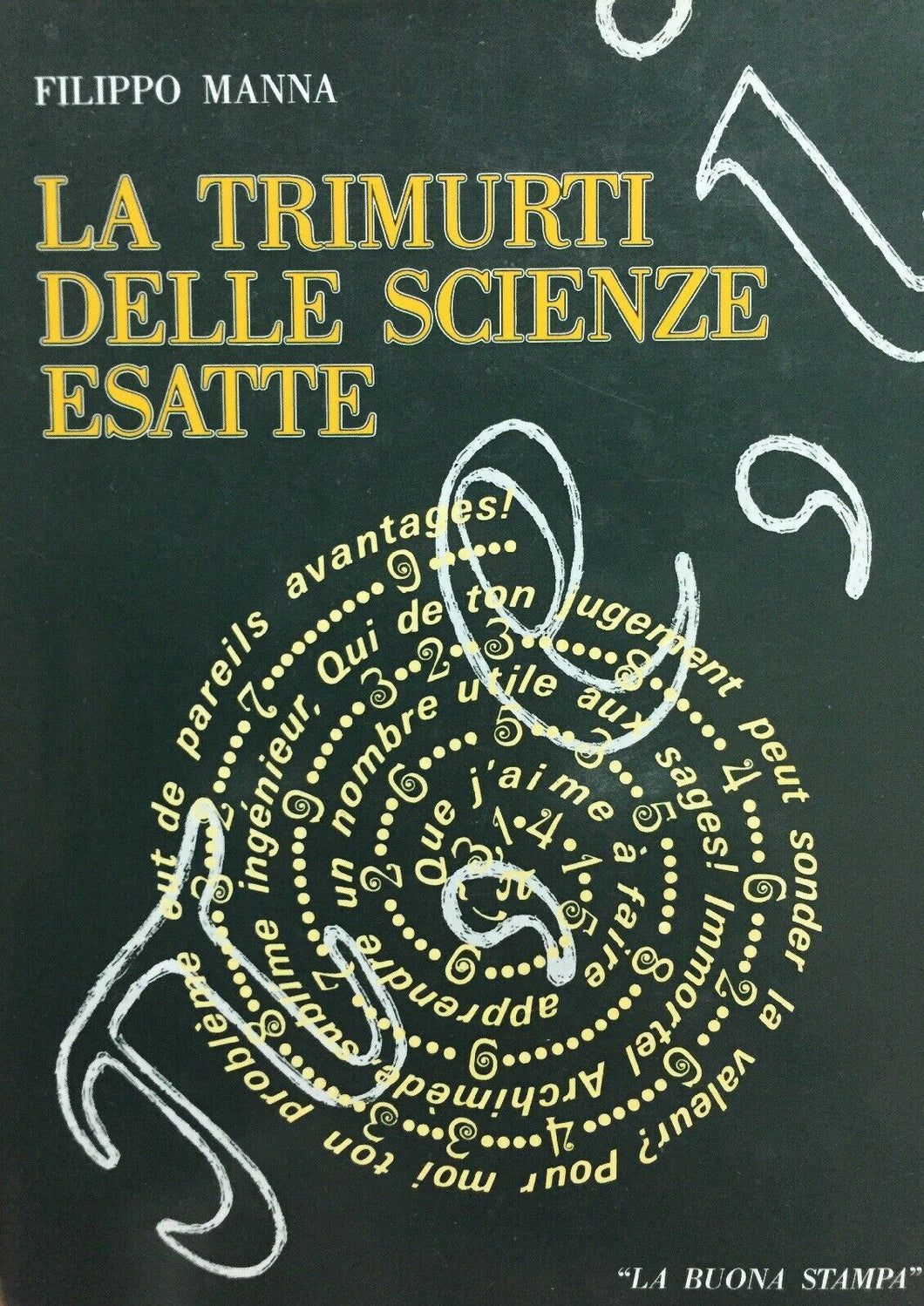 LA TRIMURTI DELLE SCIENZE ESATTE F. MANNA J1095
