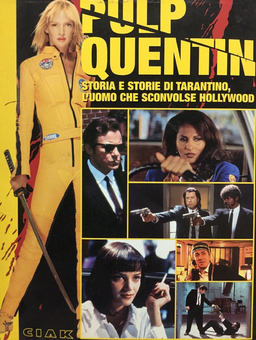 PULP QUENTIN STORIA E STORIE DI TARANTINO L’UOMO CHE SCONVOLSE HOLLYWOOD J1105