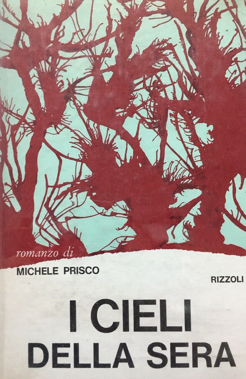 I CIELI DELLA SERA M. PRISCO RIZZOLI I ED.  1970 K105