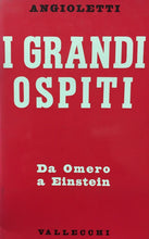 Carica l&#39;immagine nel visualizzatore di Gallery, I GRANDI OSPITI DA OMERO A EINSTEIN G. B. ANGIOLETTI VALLECCHI K136
