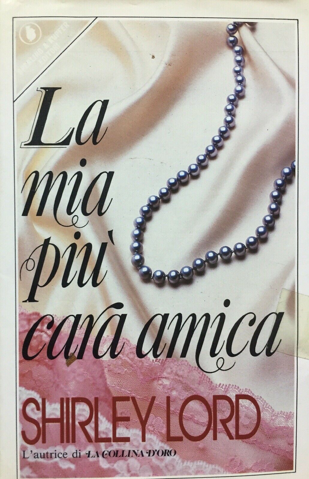 LA MIA PIÙ CARA AMICA S. LORD I ED. 1986 K155