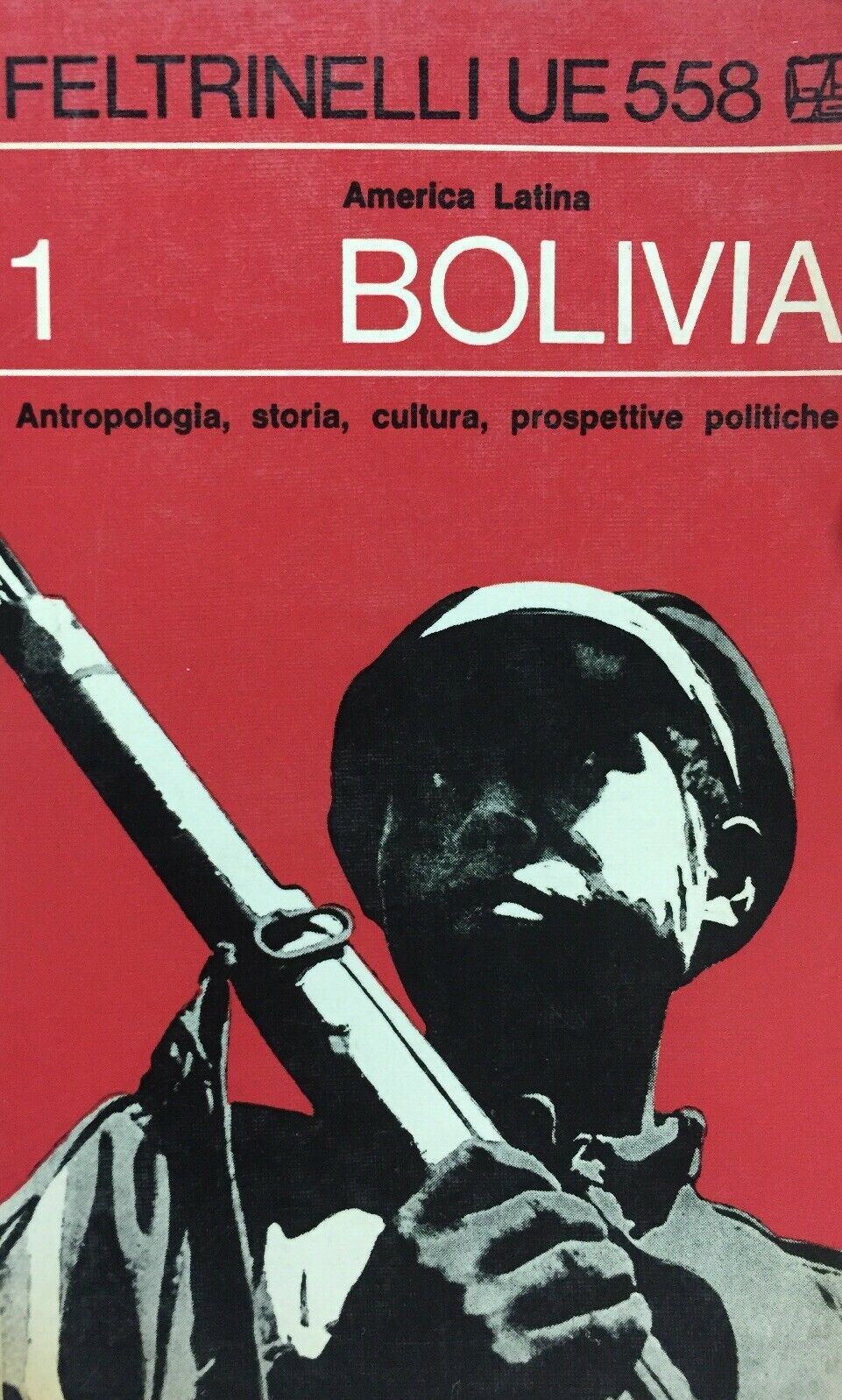 BOLIVIA ANTROPOLOGIA STORIA CULTURA PROSPETTIVE POLITICHE M. CHAVERO K191