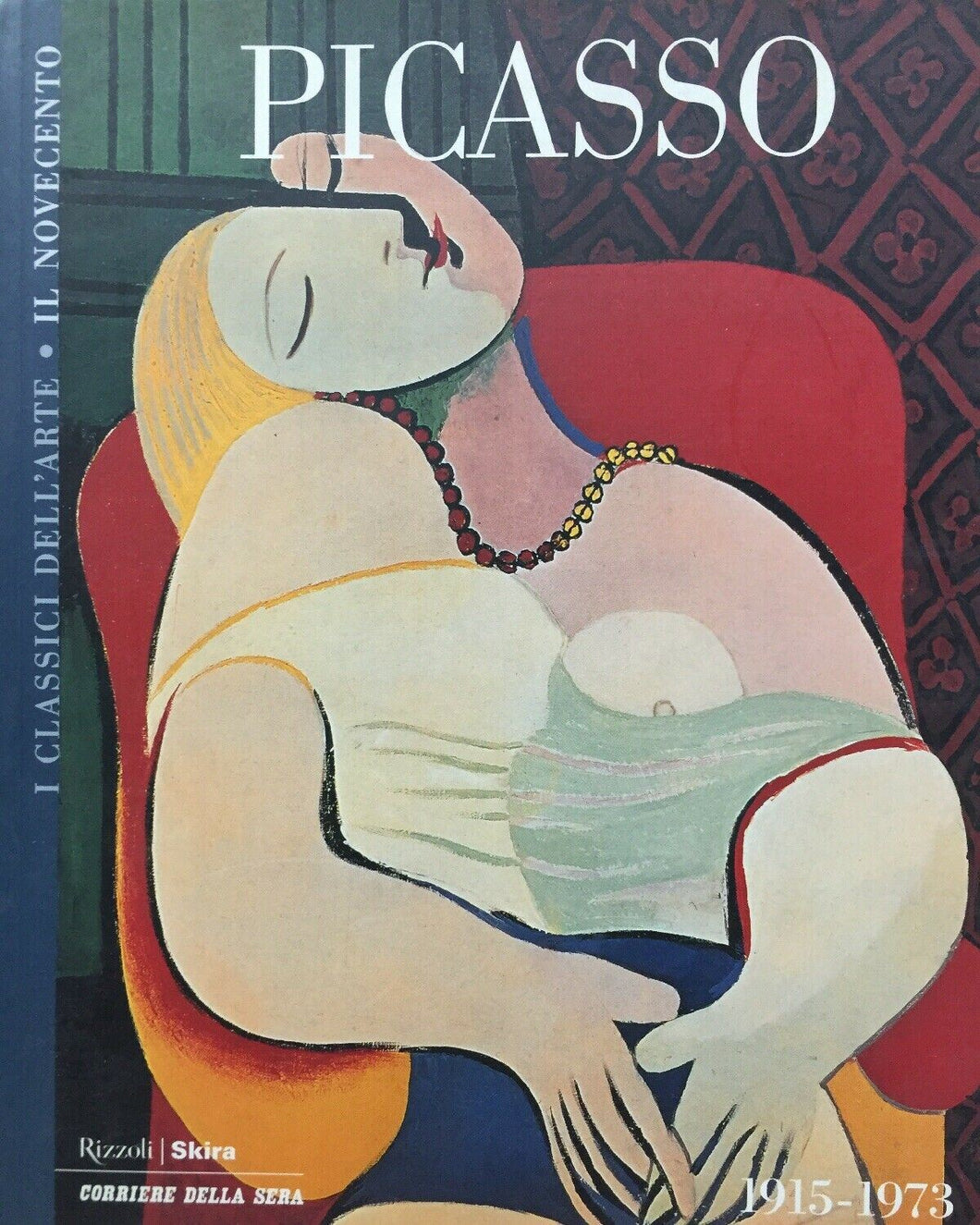 PICASSO 1915-1973  SKIRA CORRIERE DELLA SERA K203