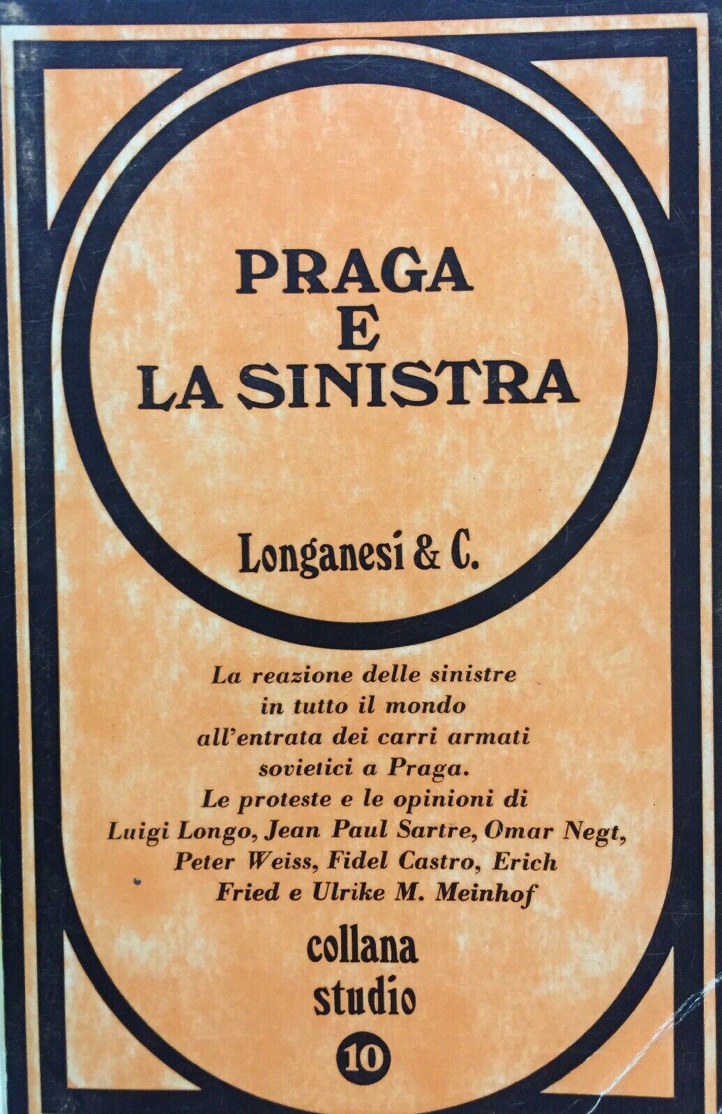 PRAGA E LA SINISTRA AA. VV. LONGANESI K214