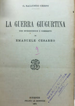 Carica l&#39;immagine nel visualizzatore di Gallery, LA GUERRA GIUGURTINA C. SALLUSTIO CRISPO COMMENTO E. CESAREO 1931 K529
