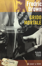 Carica l&#39;immagine nel visualizzatore di Gallery, GRIDO MORTALE F. BROWN L29
