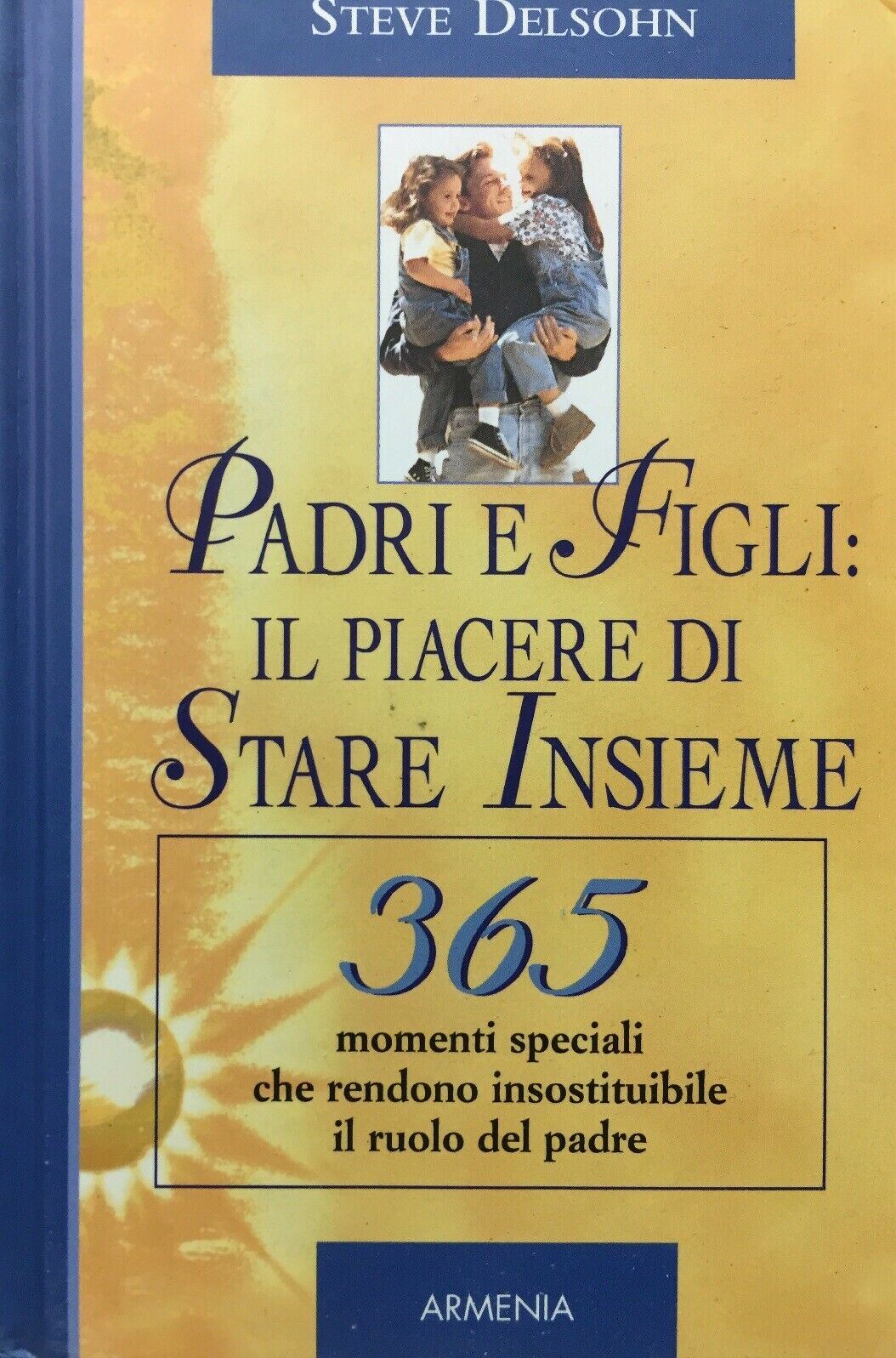 PADRI E FIGLI IL PIACERE DI STARE INSIEME  L42