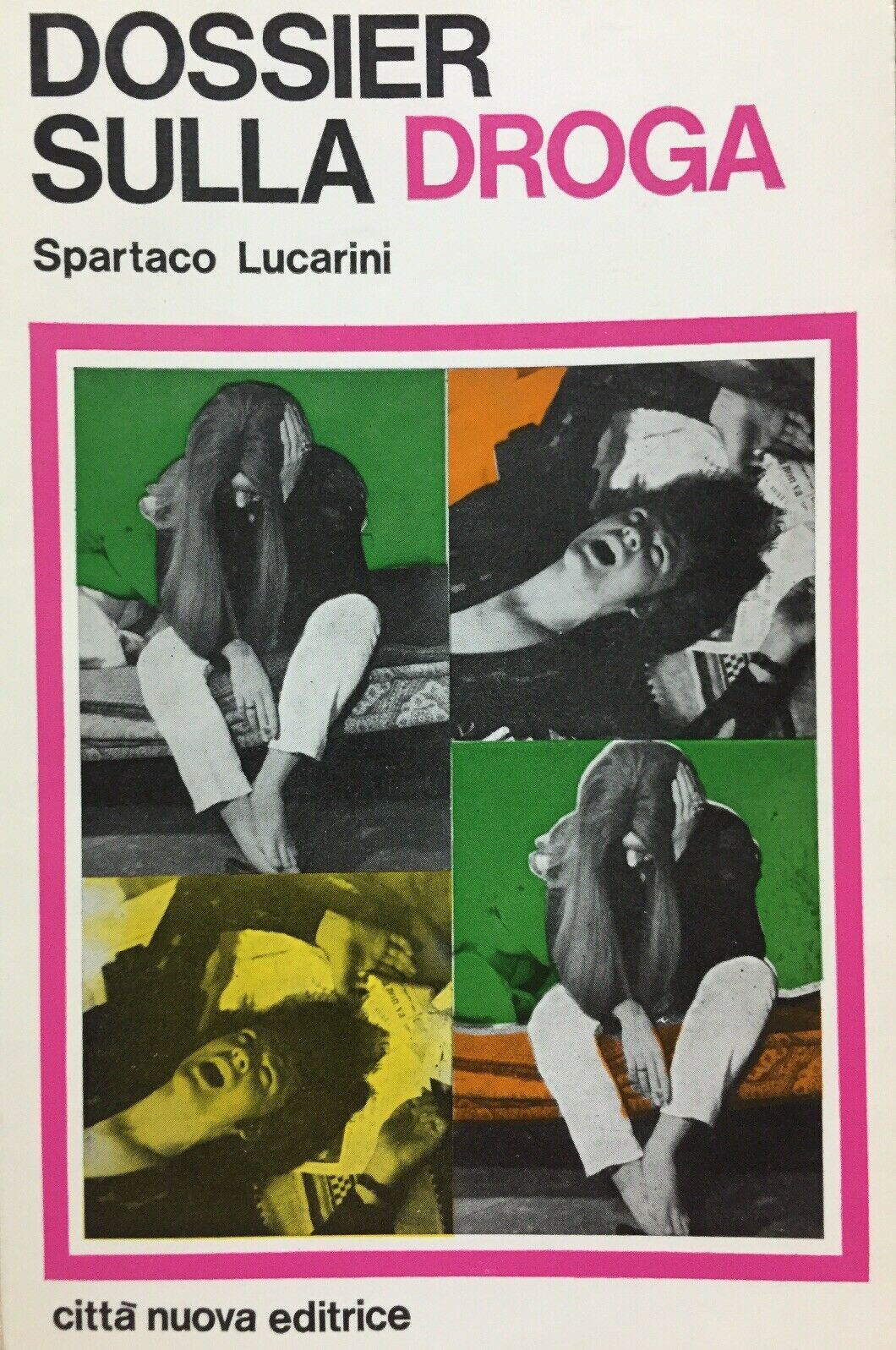 DOSSIER SULLA DROGA S. LUCARINI L241