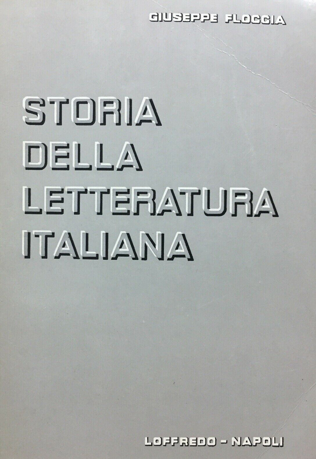 STORIA DELLA LETTERATURA ITALIANA G. FLOCCIA L249