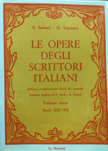 Carica l&#39;immagine nel visualizzatore di Gallery, LE OPERE DEGLI SCRITTORI ITALIANI VOL. III SECOLI XIX-XX LE MONNIER L258
